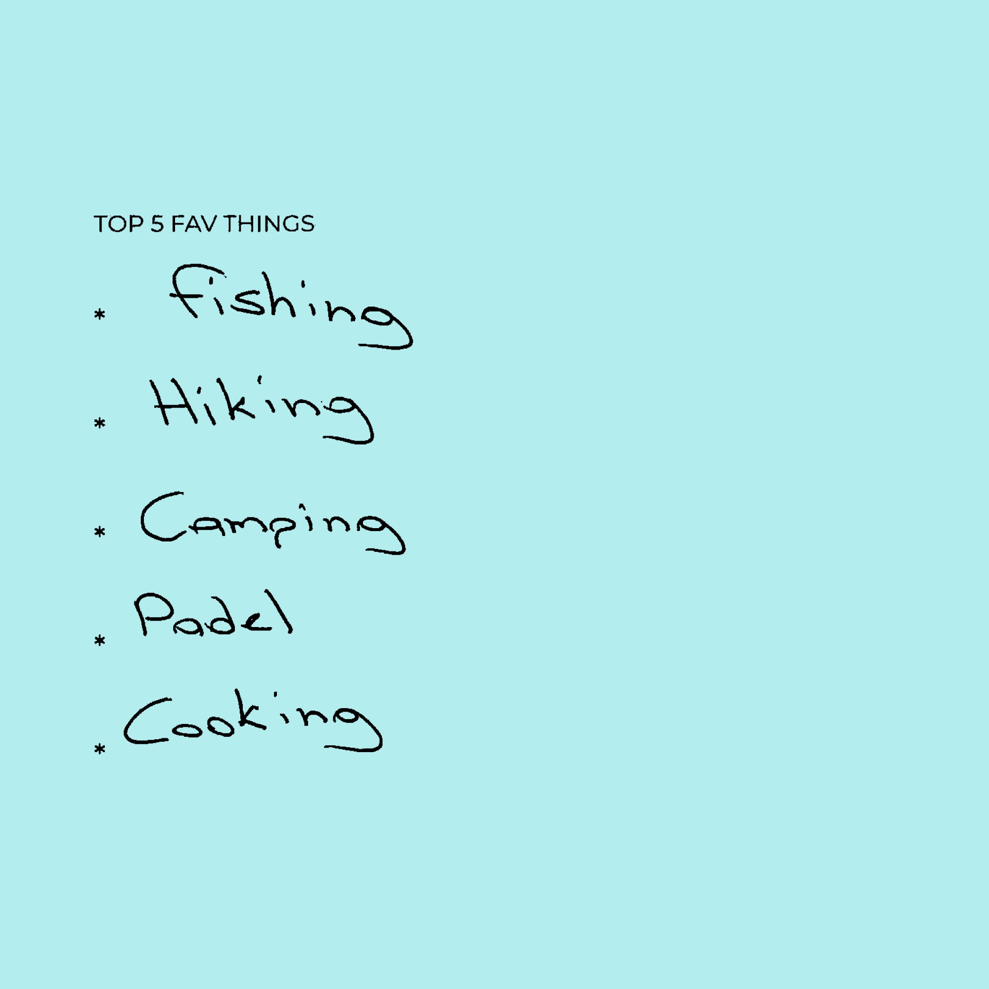 Justin's Top 5 Favorite Things