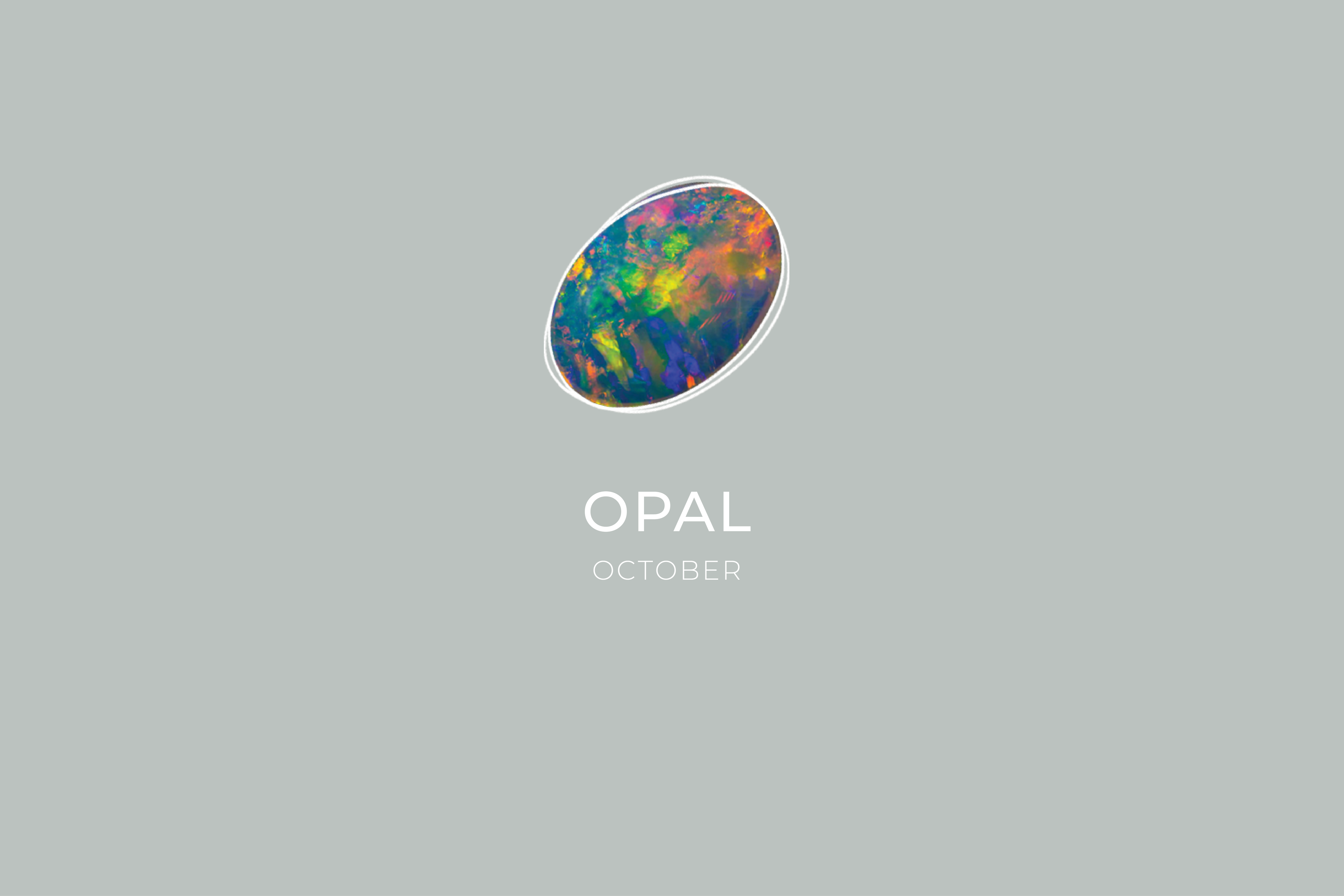 OPAL MONTH