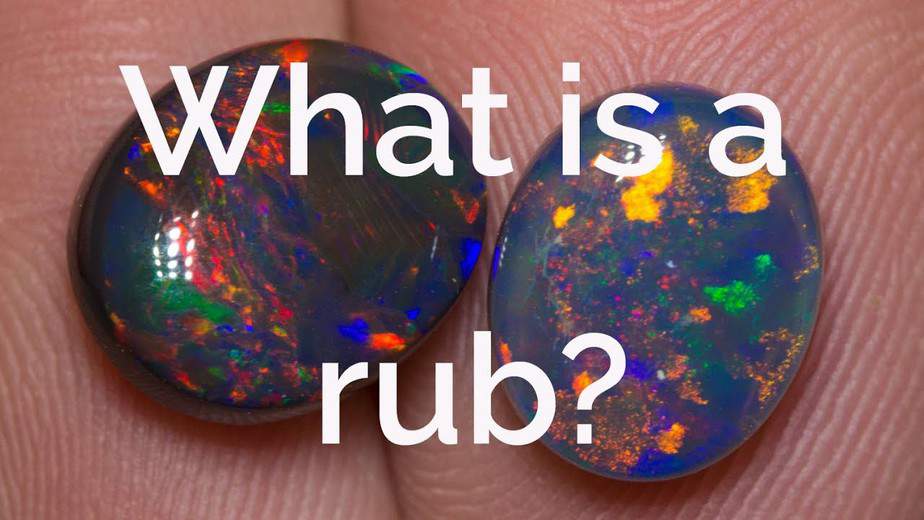 What is an opal rub?